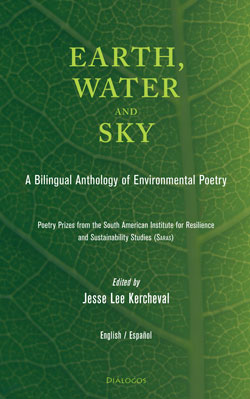 Earth, Water, and Sky: A Bilingual Anthology of Environmental Poetry