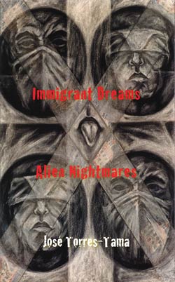 Immigrant Dreams & Alien Nightmares