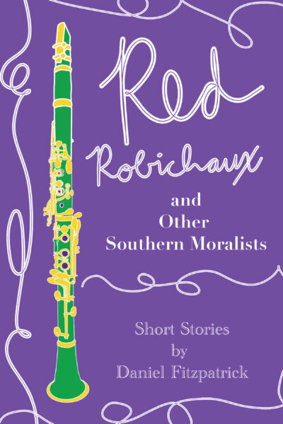 Red Robichaux and Other Southern Moralists